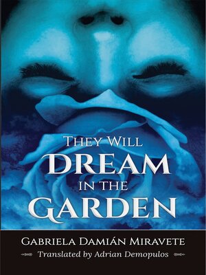 cover image of They Will Dream in the Garden